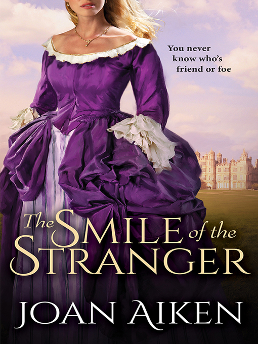 Title details for The Smile of the Stranger by Joan Aiken - Wait list